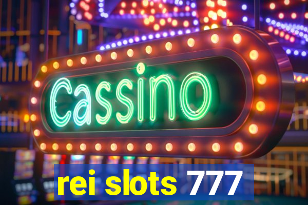 rei slots 777